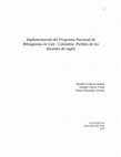 Research paper thumbnail of Cardenas, R., Chaves, O. & Hernandez, F. (2014). Implementación del Programa Nacional de Bilingüismo en Cali, Colombia: Perfiles de los docentes de inglés. Cali, Colombia: Universidad del Valle.