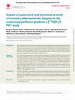 Research paper thumbnail of Impact of anatomical and functional severity of coronary atherosclerotic plaques on the transmural perfusion gradient: a [15O]H2O PET study