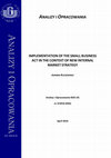 Research paper thumbnail of IMPLEMENTATION OF THE SMALL BUSINESS ACT IN THE CONTEXT OF NEW INTERNAL MARKET STRATEGY