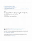 Research paper thumbnail of The Great Dilemma of Improving Teacher Quality in Adult Learning and Literacy