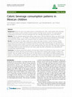 Research paper thumbnail of Caloric beverage consumption patterns in Mexican children