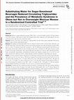 Research paper thumbnail of Substituting Water for Sugar-Sweetened Beverages Reduces Circulating Triglycerides and the Prevalence of Metabolic Syndrome in Obese but Not in Overweight Mexican Women in a Randomized Controlled Trial