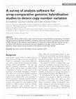 Research paper thumbnail of A survey of analysis software for array-comparative genomic hybridisation studies to detect copy number variation