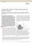 Research paper thumbnail of Diet and the evolution of human amylase gene copy number variation