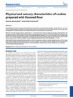 Research paper thumbnail of Physical and sensory characteristics of cookies prepared with flaxseed flour