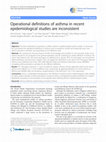 Research paper thumbnail of Operational definitions of asthma in recent epidemiological studies are inconsistent