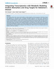 Research paper thumbnail of Integrating transcriptomics with metabolic modeling predicts biomarkers and drug targets for Alzheimer's disease