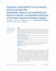 Research paper thumbnail of Stakeholder relations and maintaining the licence to operate: a comparative case study of the Swiss telecommunications industry