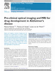 Research paper thumbnail of Pre-clinical optical imaging and MRI for drug development in Alzheimer's disease