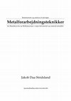 Research paper thumbnail of Metalforarbejdningsteknikker fra Skandinavien og Mellemeuropa i yngre førromersk og romersk jernalder