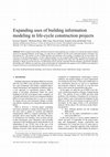 Research paper thumbnail of Expanding uses of building information modeling in life-cycle construction projects