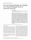 Research paper thumbnail of Fear of gaining weight: its validity as a visual analogue scale in anorexia nervosa