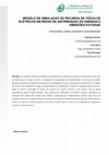 Research paper thumbnail of MODELO DE SIMULAÇÃO DE RECARGA DE VEÍCULOS ELÉTRICOS EM REDES DE DISTRIBUIÇÃO DE ENERGIA E EMISSÕES EVITADAS