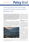 Research paper thumbnail of Improving piped water and sewage connections makes economic sense in Bhutanese cities