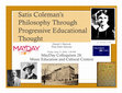 Research paper thumbnail of "Satis Coleman's Philosophy Through Progressive Educational Thought" slides for MayDay Colloquium 28