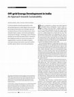 Research paper thumbnail of Off-grid Energy Development in India An Approach towards Sustainability