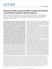 Research paper thumbnail of Holocene shifts in the assembly of plant and animal communities implicate human impacts