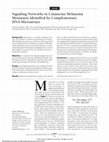 Research paper thumbnail of Signaling networks in cutaneous melanoma metastasis identified by cDNA microarrays