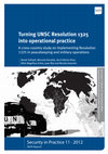 Research paper thumbnail of Turning UNSC Resolution 1325 into operational practice: A cross-country study on implementing Resolution 1325 in peacekeeping and military operations