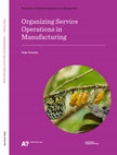 Research paper thumbnail of Organizing customer-oriented service business in manufacturing