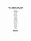 Research paper thumbnail of Critical Thinkers for Islamic Reform: A Collection of Articles from Contemporary Thinkers on Islam