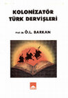 Research paper thumbnail of Ömer Lütfi Barkan-Kolonizatör Türk dervişleri.pdf