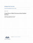 Research paper thumbnail of Using Data to Make Decisions about Student Services