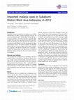 Research paper thumbnail of Imported malaria cases in Sukabumi District-West Java Indonesia, in 2012