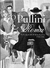 Research paper thumbnail of L'attività artistica romana di Pio Pullini, in cat. della mostra a cura di Maria Elisa Tittoni, Simonetta Tozzi, Angela Maria D'Amelio, Pio Pullini e Roma. Venticinque anni di storia illustrata 1920-1945, Roma 2010