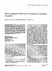 Research paper thumbnail of Pharmacological treatment of adolescent psychiatric disorders