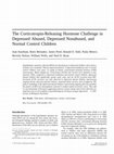 Research paper thumbnail of The Corticotropin-Releasing Hormone Challenge in Depressed Abused, Depressed Nonabused, and Normal Control Children