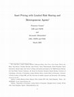 Research paper thumbnail of Asset Pricing with Limited Risk Sharing and Heterogeneous Agents