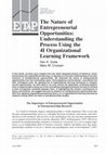 Research paper thumbnail of The Nature of Entrepreneurial Opportunities: Understanding the Process Using the 4I Organizational Learning Framework