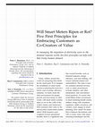 Research paper thumbnail of Will Smart Meters Ripen or Rot? Five First Principles for Embracing Customers as Co-Creators of Value