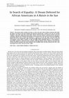 Research paper thumbnail of In Search of Equality: A Dream Deferred for African Americans in A Raisin in the Sun