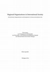 Research paper thumbnail of Regional Organizations in International Society: Decolonization, Regionalization and Enlargement in Europe and Southeast