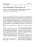 Research paper thumbnail of Chemical, microbial and physical evaluation of commercial bottled waters in greater Houston area of Texas