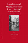 Research paper thumbnail of Moscheen und Madrasabauten in Iran 1785-1848: Architektur zwischen Rückgriff und Neuerung [The Architecture of Mosque and Madrasa in Early Qajar Iran: between re-adaptation and innovation], Leiden and Boston: Brill 2006 (Islamic History and Civilization; 62). E-Book edition: 2022.