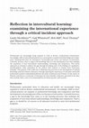 Research paper thumbnail of Reflection in intercultural learning: examining the international experience through a critical incident approach