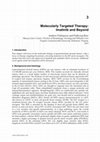 Research paper thumbnail of Molecularly Targeted Therapy: Imatinib and Beyond