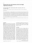 Research paper thumbnail of Double Aortic Arch with Dominant Left Arch and Right Ligamentum Arteriosum