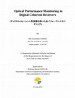 Research paper thumbnail of Optical Performance Monitoring in Digital Coherent Receivers