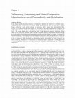 Research paper thumbnail of Technocracy, uncertainty, and ethics: comparative education in an era of postmodernity and globalization