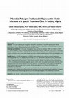 Research paper thumbnail of Microbial Pathogens Implicated in Reproductive Health Infections in a Special Treatment Clinic in Ibadan, Nigeria