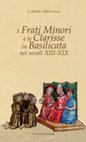 Research paper thumbnail of I Frati Minori e le Clarisse in Basilicata nei secoli XIII-XIX, Congedo editore, 2016