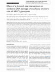 Research paper thumbnail of Effect of a 4Month Tea Intervention on Oxidative DNA Damage among Heavy Smokers: Role of Glutathione S-Transferase Genotypes