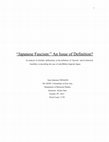 Research paper thumbnail of (4th Year) “Japanese Fascism;” An Issue of Definition? An analysis of scholarly deliberation on the definition of “fascism” and its historical feasibility in describing the case of early-Shōwa Imperial Japan.