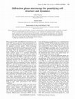 Research paper thumbnail of Diffraction phase microscopy for quantifying cell structure and dynamics