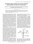 Research paper thumbnail of Quantitative phase imaging using actively stabilized phase-shifting low-coherence interferometry