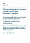 Research paper thumbnail of Evaluation of Children’s Centres in England (ECCE). Strand 4: Changes in resourcing and characteristics of children’s centres